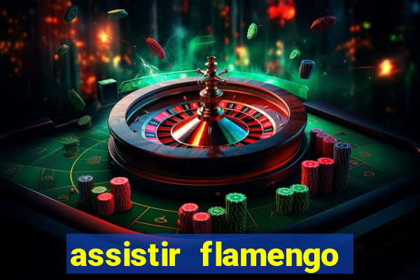 assistir flamengo multi canais